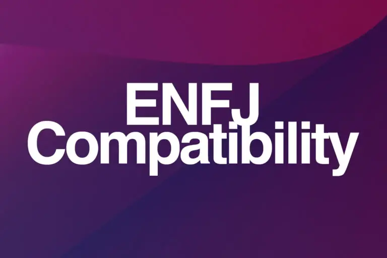 ENFJ Compatibility With 16 Types (Best & Worst Matches)