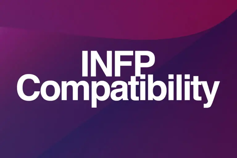 INFP Compatibility With 16 Types (Best & Worst Matches)