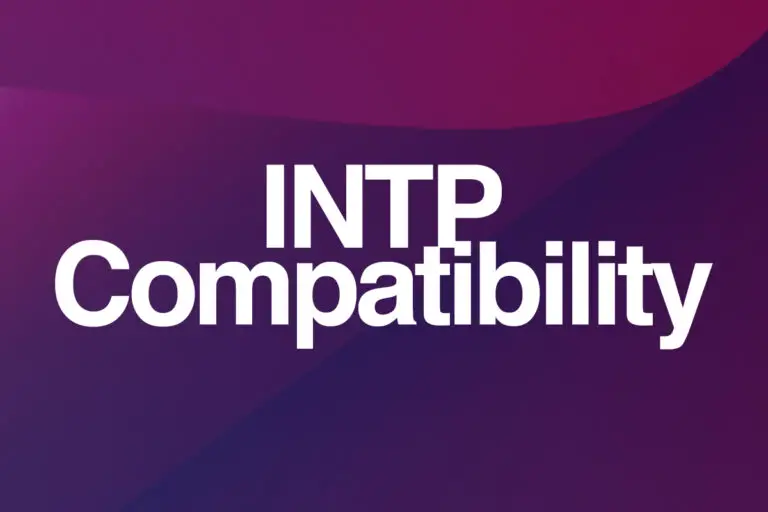 INTP Compatibility With 16 Types (Best & Worst Matches)